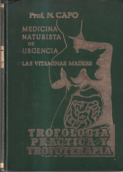 Medicina naturista de urgencia. Trofología práctica y trofoterapia