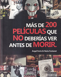 Más de 200 películas que no deberías ver antes de morir