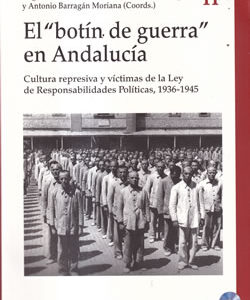 El "botín de guerra" en Andalucía. Incluye CD