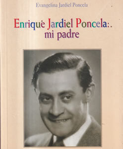 Enrique Jardiel Poncela: mi padre