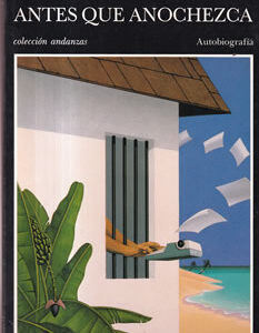 Antes que anochezca. Autobiografía