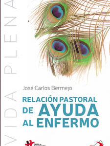 Relación pastoral de ayuda al enfermo