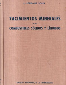 Yacimientos minerales y de combustibles sólidos y líquidos