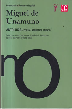 Miguel de Unamuno. Antología / Poesía, Narrativa, Ensayo