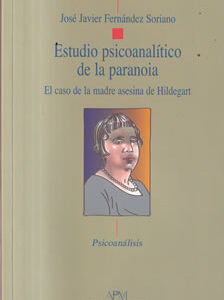 Estudio psicoanalítico de la paranoia
