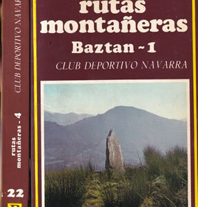 Rutas montañeras. Baztan 1 y 2. II Tomos