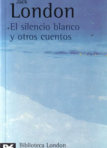 El silencio blanco y otros cuentos