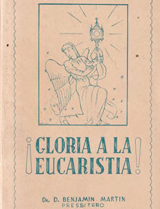 ¡Gloria a la Eucaristía!