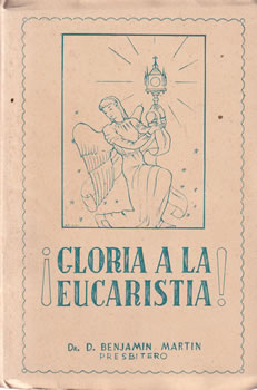 ¡Gloria a la Eucaristía!