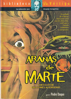 Arañas de Marte. Video-Guía de invasiones alienígenas