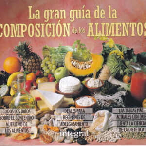 La gran guía de la composición de los alimentos