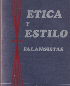 Ética y estilo falangistas
