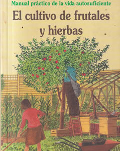 El cultivo de frutales y hierbas