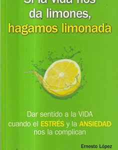 Si la vida nos da limones, hagamos limonada