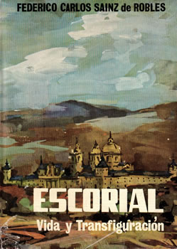 Escorial. Vida y transfiguración