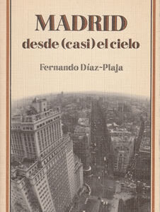 Madrid desde (casi) el cielo
