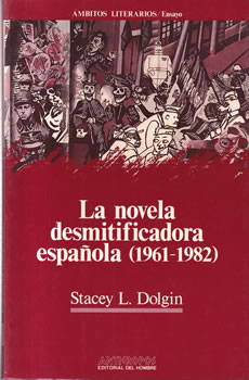 La novela desmitificadora española 1961-1982