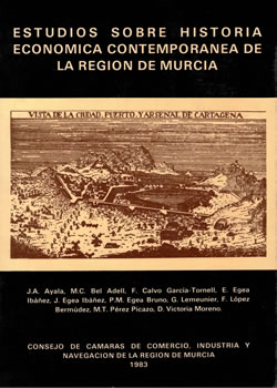 Estudios sobre Historia Económica Contemporánea de la Región de Murcia