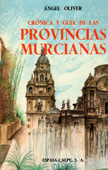Crónica y guía de las provincias murcianas