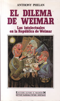 El dilema de Weimar. Los intelectuales en la República de Weimar