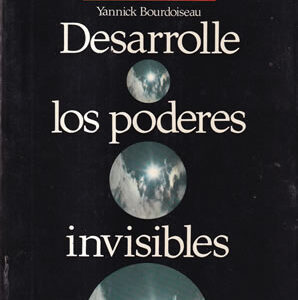 Desarrolle los poderes invisibles
