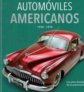 Atlas ilustrado: Automóviles americanos 1934-1974