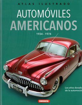 Atlas ilustrado: Automóviles americanos 1934-1974