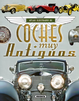 Atlas ilustrado: Coches muy Antiguos