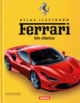Atlas ilustrado: Ferrari. Un clásico