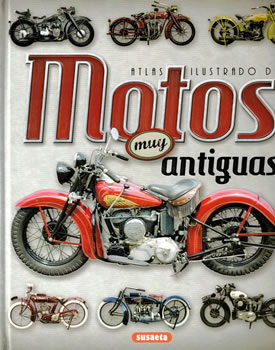 Atlas ilustrado: Motos muy antiguas