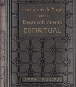 Lecciones de Yoga para el desenvolvimiento espiritual