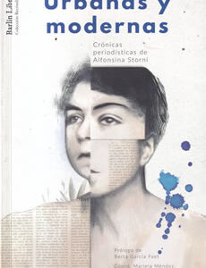 Urbanas y modernas. Crónicas periodísticas de Alfonsina Storni