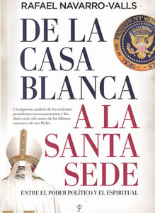 De la Casa Blanca a la Santa Sede