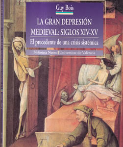 La gran depresión medieval: siglos XIV-XV