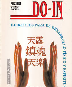 Do-In. Ejercicios para el desarrollo físico y espiritual