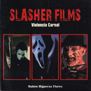 Slasher Films. Violencia carnal