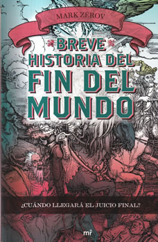 Breve historia del fin del mundo