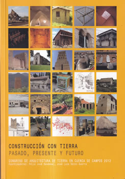 Construcción con tierra. Pasado, presente y futuro