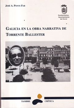 Galicia en la obra narrativa de Torrente Ballester