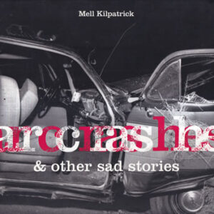 Car crashes & other sad stories