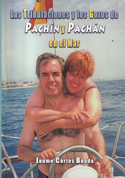 Las tribulaciones y los gozos de Pachín y Pachán en el mar