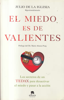 El miedo es de valientes