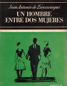 Un hombre entre dos mujeres. Novela de carácter