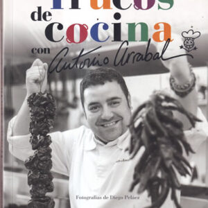 Trucos de cocina con Antonio Arrabal