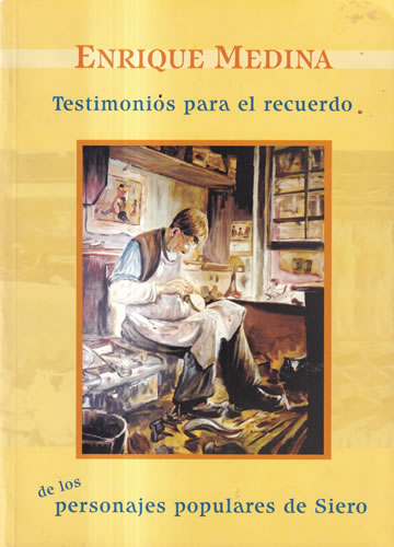 Testimonios para el recuerdo de los personajes populares de Siero