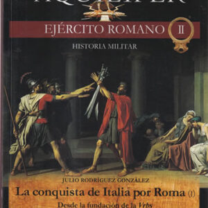 La conquista de Italia por Roma (I)