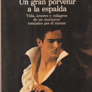 Un gran porvenir a la espalda