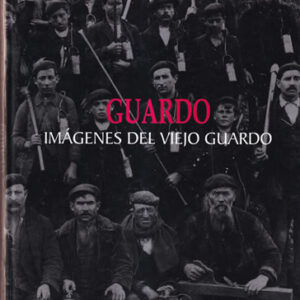 Guardo. Imágenes del viejo Guardo