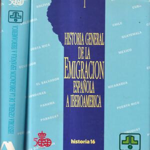 Historia general de la emigración española a Iberoamérica. II Tomos