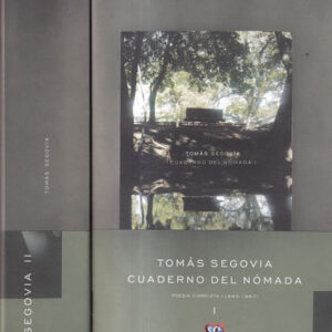 Tomás Segovia. Cuaderno del Nómada. 2 Tomos